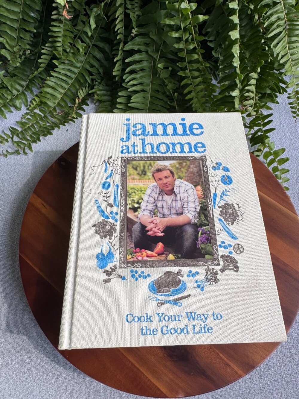Jamie at Home: Cook Your Way to the Good Life 2007